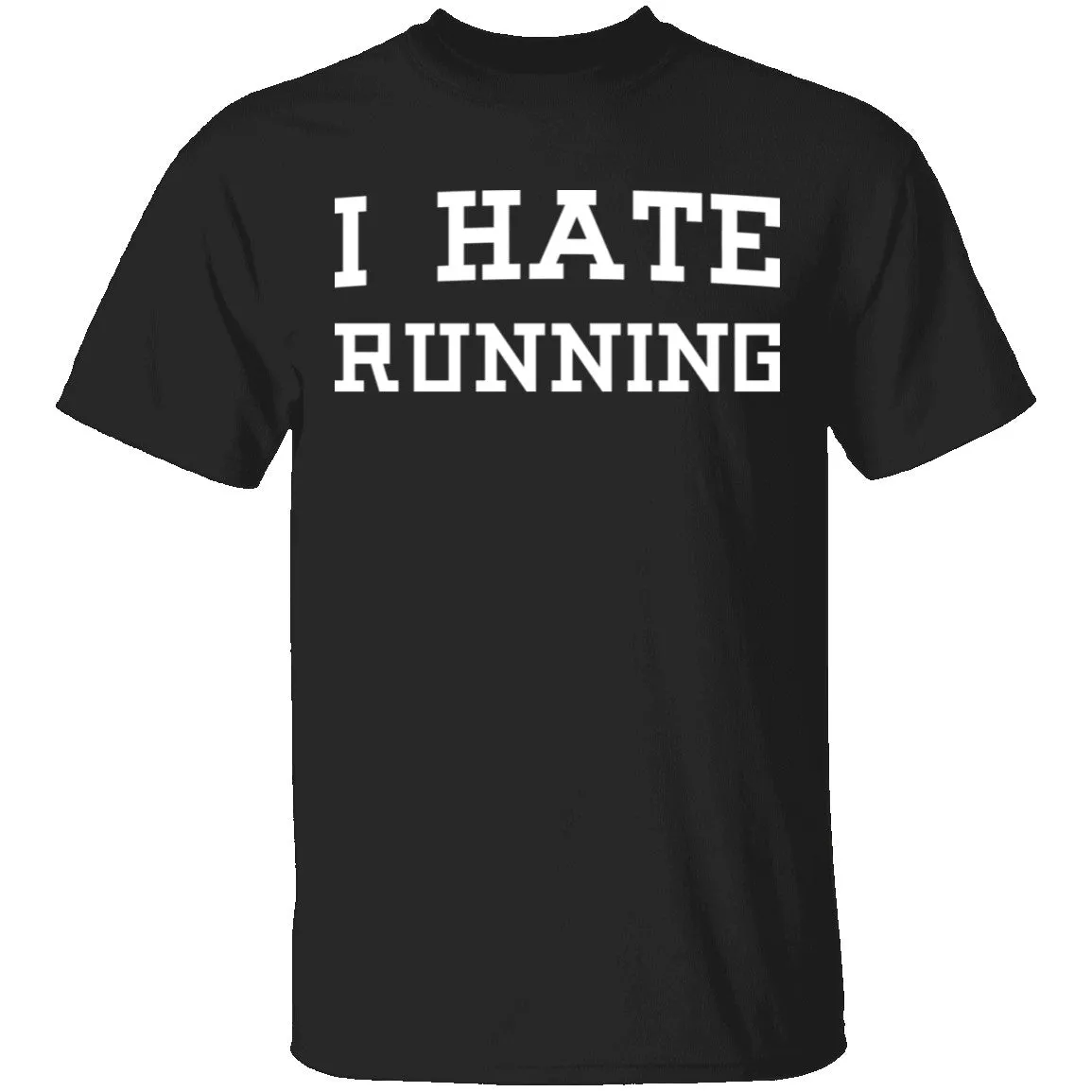 I Hate Running T-Shirt