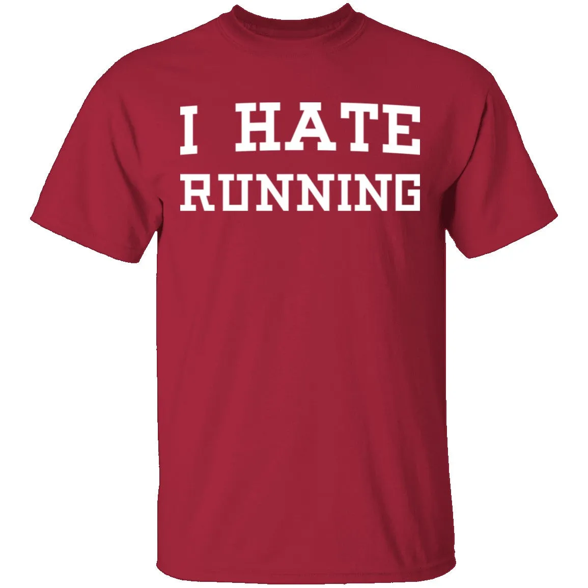 I Hate Running T-Shirt
