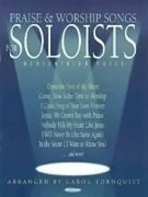 Praise & Worship Songs for Soloists Medium/High Voice